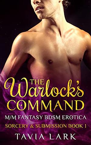 The Warlock's Command by Tavia Lark