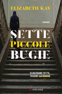 Sette piccole bugie by Elizabeth Kay