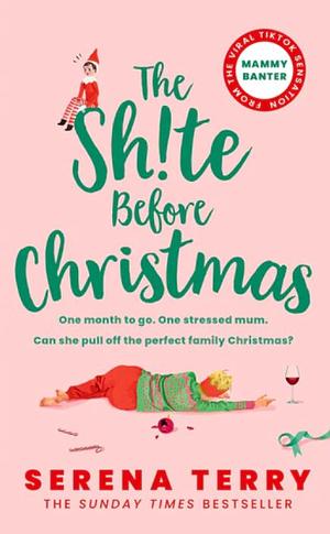 The Sh!te Before Christmas by Serena Terry