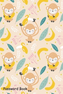 Password Book: Include Alphabetical Index With Cute Monkey and Banana by 