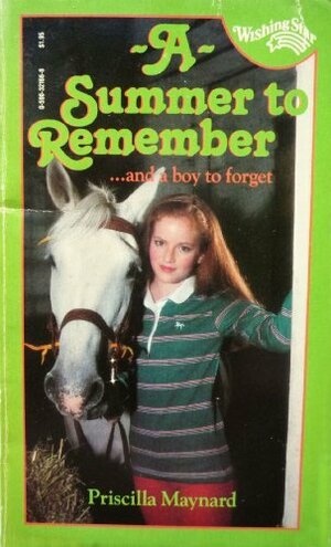 A Summer to Remember by Priscilla Maynard