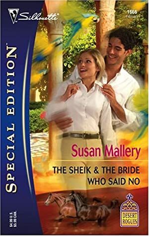 The Sheik & The Bride Who Said No by Susan Mallery