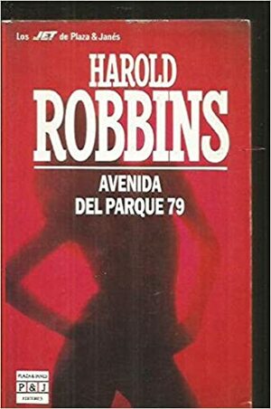 Avenida Del Parque 79 by Harold Robbins