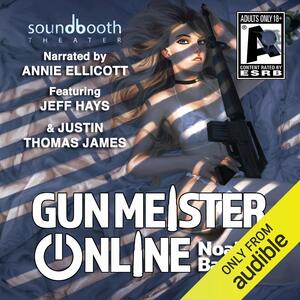 Gun Meister Online: Adult and Uncensored by Noah Barnett