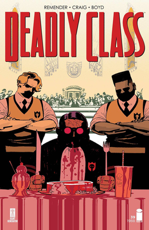 Deadly Class #39 by Jordan Boyd, Rick Remender, Bengal, Wes Craig