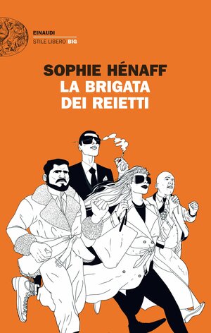 La brigata dei reietti by Sophie Hénaff