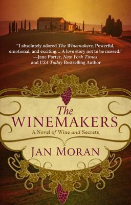 The Winemakers by Jan Moran