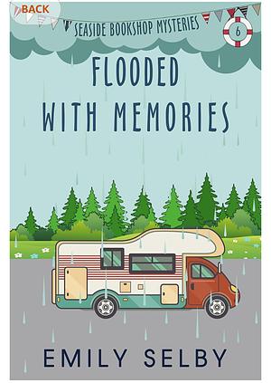 Flooded with Memories by Emily Selby