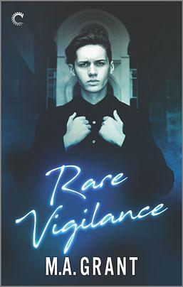Rare Vigilance by M.A. Grant