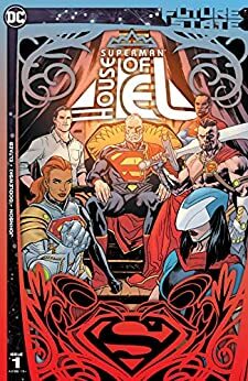 Future State: Superman: House of El #1 by Phillip Kennedy Johnson