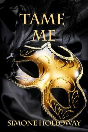 Tame Me by Simone Holloway