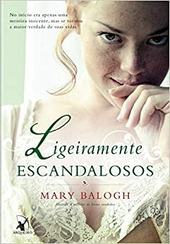 Ligeiramente Escandalosos by Mary Balogh