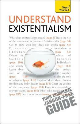 Understand Existentialism by Mel Thompson, Nigel Rodgers