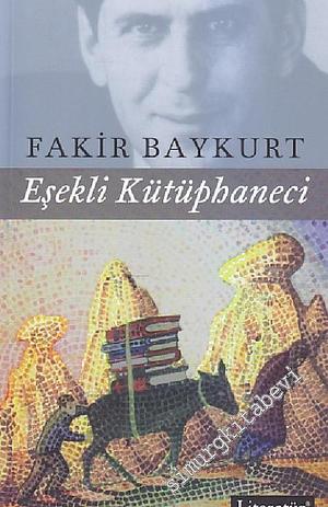 Eşekli Kütüphaneci by Fakir Baykurt