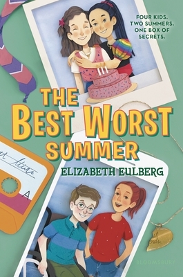 The Best Worst Summer by Elizabeth Eulberg