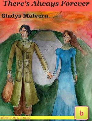 There's Always Forever by Gladys Malvern