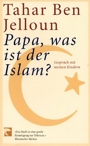 Papa, was ist der Islam? by Christiane Kayser, Tahar Ben Jelloun