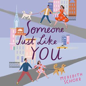 Someone Just Like You by Meredith Schorr