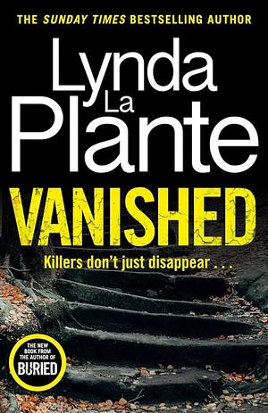 Vanished by Lynda La Plante