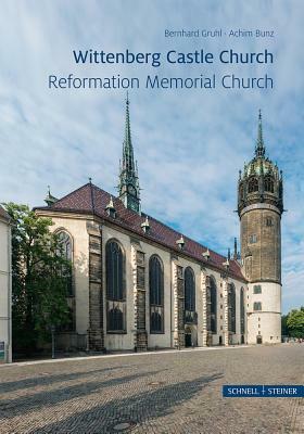 Wittenberg Castle Church by Bernhard Gruhl