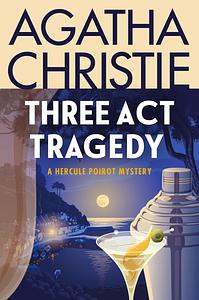 Three Act Tragedy by Agatha Christie