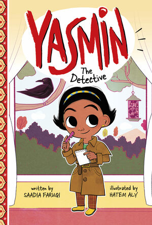 Yasmin the Detective by Saadia Faruqi