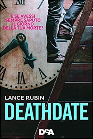 Deathdate by Lance Rubin