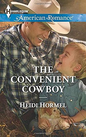 The Convenient Cowboy by Heidi Hormel