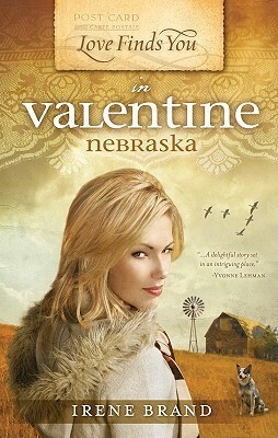 Love Finds You in Valentine, Nebraska by Irene Brand