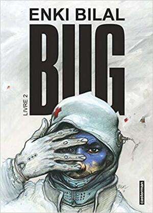 Bug by Enki Bilal