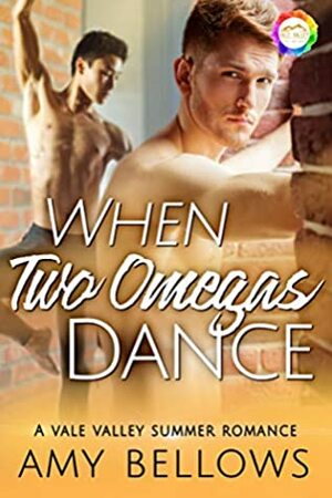 When Two Omegas Dance by Amy Bellows