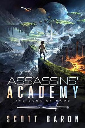 Assassins' Academy by Scott Baron, Scott Baron