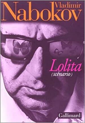 Lolita : scénario by Vladimir Nabokov