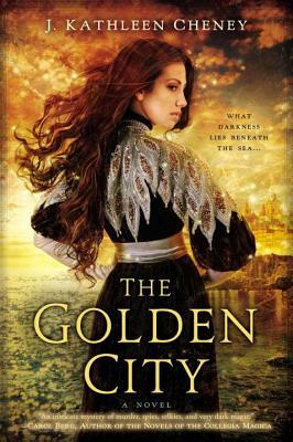 The Golden City by J. Kathleen Cheney