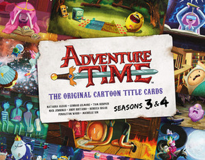 Adventure Time: The Original Cartoon Title Cards (Vol 2) by Pendleton Ward