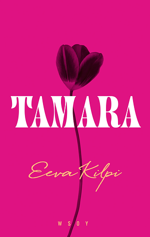 Tamara by Eeva Kilpi