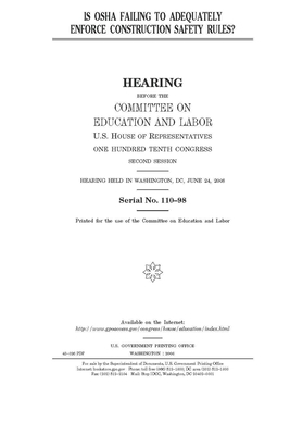 Is OSHA failing to adequately enforce construction safety rules? by United S. Congress, Committee on Education and Labo (house), United States House of Representatives