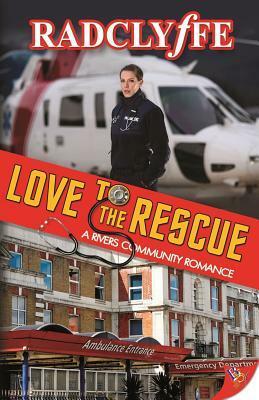 Love to the Rescue by Radclyffe