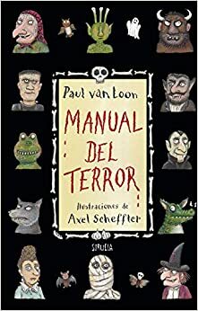 Manual del Terror by Paul van Loon, Gonzalo Fernández Gómez