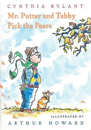 Mr. Putter and Tabby Pick the Pears by Cynthia Rylant