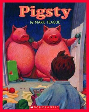 Pigsty by Mark Teague