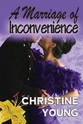 A Marriage of Inconvenience by Christine Young