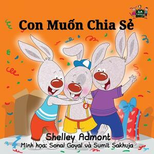 I Love to Share: Vietnamese Edition by Kidkiddos Books, Shelley Admont