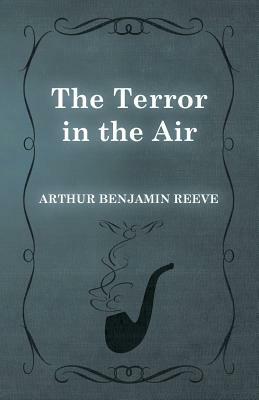 The Terror in the Air by Arthur Benjamin Reeve