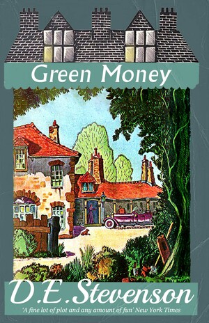 Green Money by D. E. Stevenson