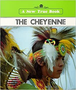 The Cheyenne by Dennis Brindell Fradin