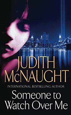 Someone to Watch Over Me by Judith McNaught