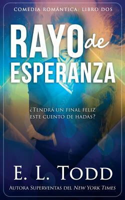 Rayo de esperanza by E.L. Todd