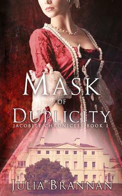 Mask Of Duplicity by Julia Brannan