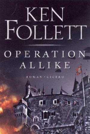   Operation Allike by Ken Follett